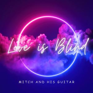 Mitch的專輯Love is Blind