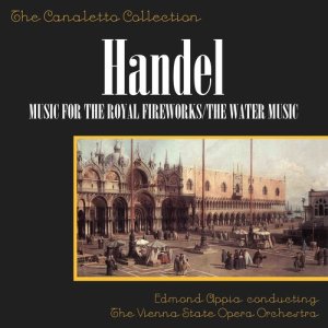Dengarkan lagu Music For The Royal Fireworks: Overture nyanyian Edmond Appia Conducting The Vienna State Opera Orchestra dengan lirik