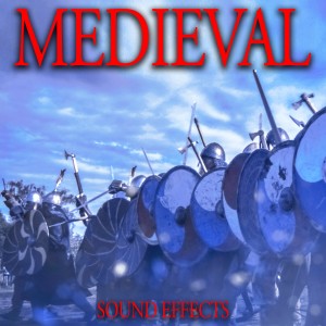 Sound Ideas的專輯Medieval Sound Effects