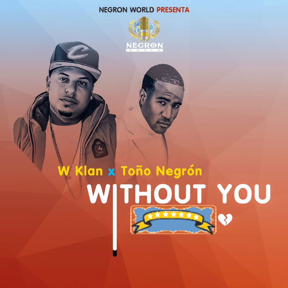 Without You (feat. Toño Negron)