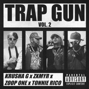 KRUSHA G的專輯Trap Gun (Vol. 2) (Explicit)