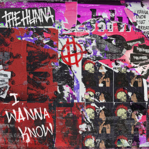 Listen to I Wanna Know (Explicit) song with lyrics from The Hunna