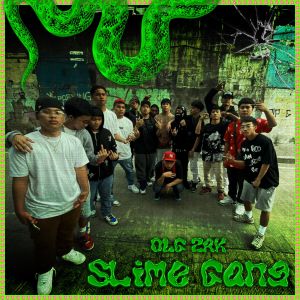 收聽OLG Zak的SLIME GANG (Explicit)歌詞歌曲