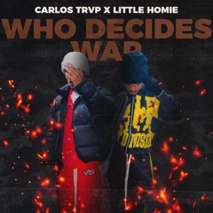 ดาวน์โหลดและฟังเพลง Who Decides War (Explicit) พร้อมเนื้อเพลงจาก Little homie
