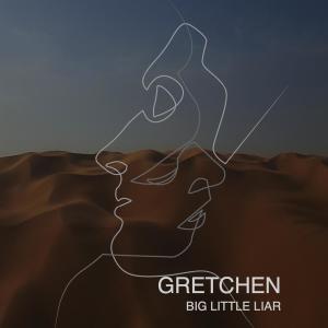 Gretchen的專輯Big Little Liar