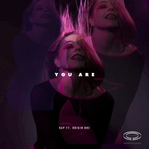 收听Kap的You Are歌词歌曲