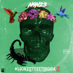 Album #WokeStreetNigga2 (Explicit) oleh N9N23