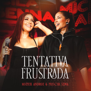 Michele Andrade的專輯Tentativa Frustrada (Ao Vivo)