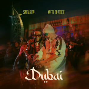 Listen to Dubai song with lyrics from Samarino