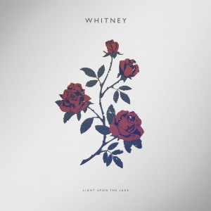 อัลบัม Light Upon the Lake ศิลปิน Whitney