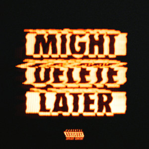 J. Cole的專輯Might Delete Later (Explicit)