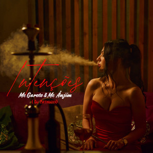 收聽Mc Anjim的Intenções (Explicit)歌詞歌曲
