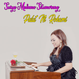 Surya Madame Situmorang的专辑Pulut Ni Rohami