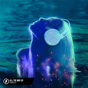 Listen to All The Way Up (Explicit) song with lyrics from Mandrazo