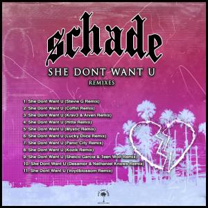 อัลบัม She Don't Want U (Remixes) (Explicit) ศิลปิน SCHADE