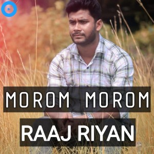 Album Morom Morom from Raaj Riyan