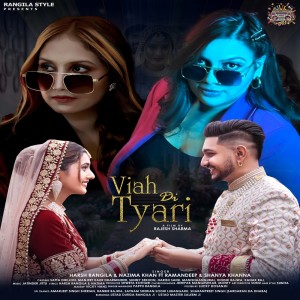 ดาวน์โหลดและฟังเพลง Viah Di Tyari พร้อมเนื้อเพลงจาก Harsh Rangila