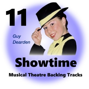 Album Showtime 11 - Musical Theatre Backing Tracks from Guy Dearden
