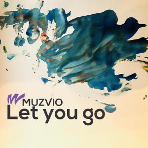 收聽Muzvio的Let You Go (Extended Mix)歌詞歌曲
