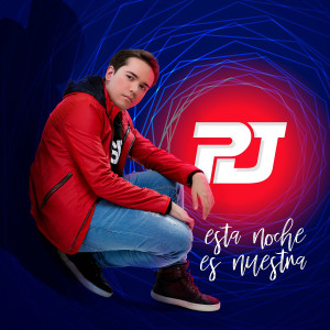 收聽PJ的Esta Noche Es Nuestra歌詞歌曲