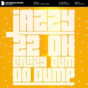 收聽Jazzy 22的Dum Do Dump歌詞歌曲