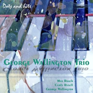 George Wallington Trio的專輯George Wallington Trio - Dots and hits
