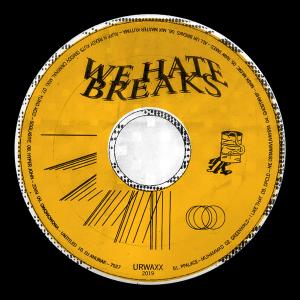 Various Artists的專輯We Hate Breaks