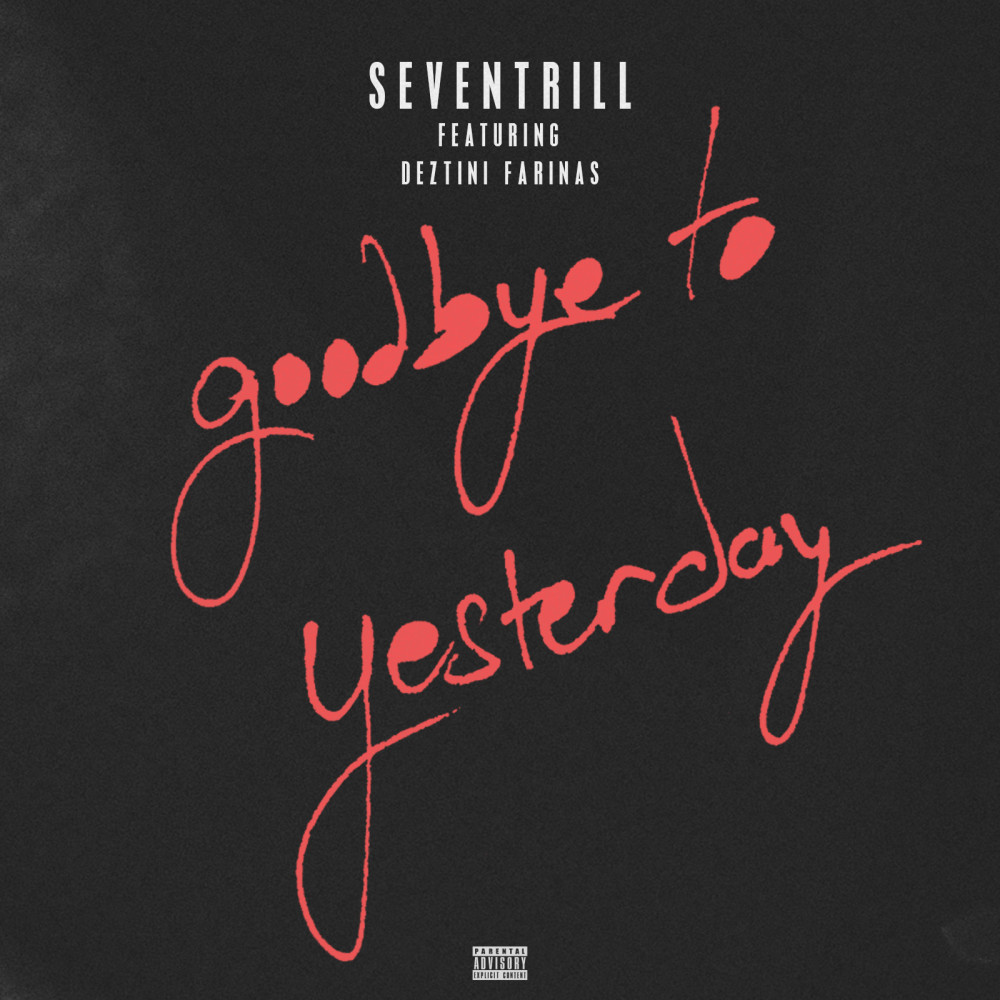 Goodbye to Yesterday (Explicit)