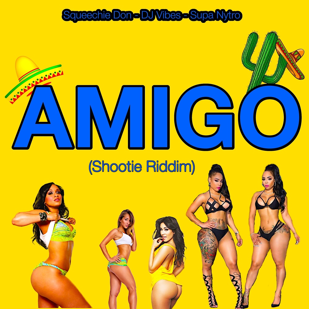 Amigo (Shootie Riddim) (Radio Edit)