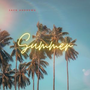 Dengarkan Summer (Calvin Harris Cover) lagu dari Jack Andrews dengan lirik
