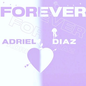 อัลบัม Forever ศิลปิน Adriel Diaz