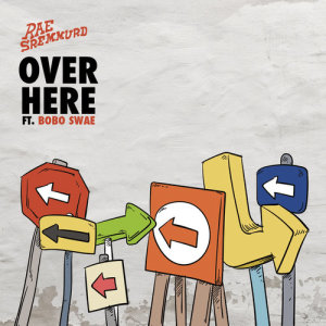 อัลบัม Over Here ศิลปิน Bobo Swae