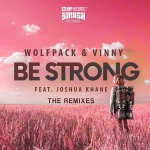 Dengarkan lagu Be Strong (Futuristic Polar Bears Remix) nyanyian Wolfpack dengan lirik