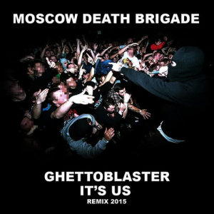 收聽Moscow Death Brigade的It's Us (Explicit)歌詞歌曲