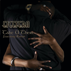 ดาวน์โหลดและฟังเพลง Take You There พร้อมเนื้อเพลงจาก ETCETERA