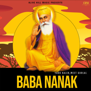 Listen to Baba Nanak song with lyrics from Yadu Kaler