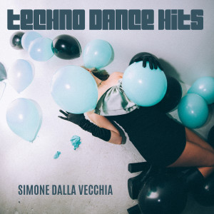 Simone Dalla Vecchia的专辑Techno Dance Hits