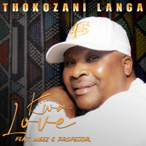 Album Kwa Love from Thokozani Langa