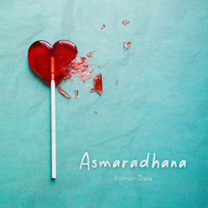 Album Asmaradhana oleh Kamar Jiwa