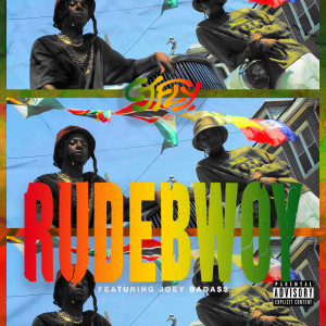 CJ Fly的專輯RUDEBWOY (feat. Joey Bada$$)