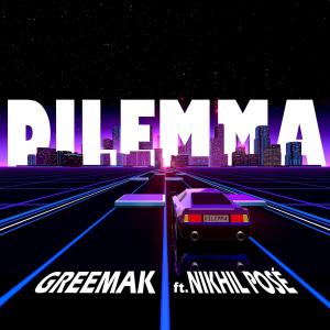 ดาวน์โหลดและฟังเพลง Greemak - Dilemma(ft. Nikhil Pose) พร้อมเนื้อเพลงจาก Greemak