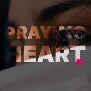收聽Skillies的Praying Heart歌詞歌曲