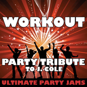 ดาวน์โหลดและฟังเพลง Workout พร้อมเนื้อเพลงจาก Ultimate Party Jams