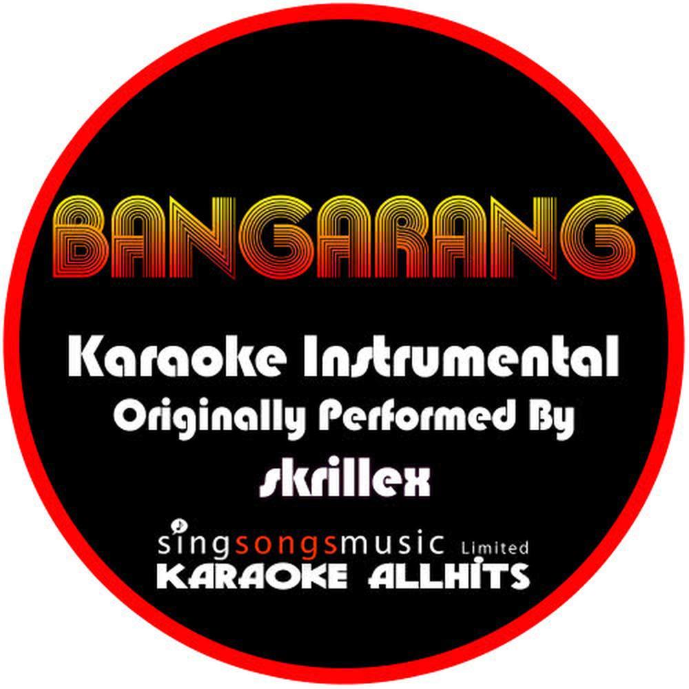 Bangarang (Originally Performed By Skrillex) (Instrumental Version)