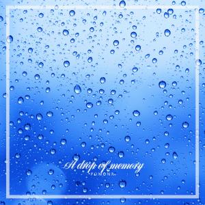 Album A Drop Of Memory oleh Pomona