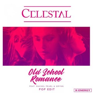ดาวน์โหลดและฟังเพลง Old School Romance (Pop Edit) พร้อมเนื้อเพลงจาก Celestal