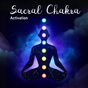 Sacral Chakra Activation (Divine Meditation Music, Svadhishthana Awakening, Chakra Cleansing)