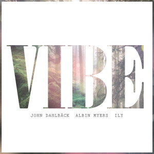 ดาวน์โหลดและฟังเพลง Vibe (Myback Original Summerburst Anthem 2015 Extended) พร้อมเนื้อเพลงจาก John Dahlbäck