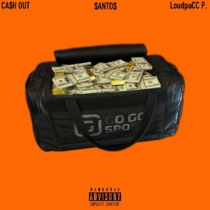 CA$h OUT (feat. SANTOS) [Explicit]