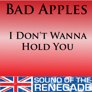 收聽Bad Apples的I Don't Wanna Hold Your Hand (The F**k Radio Edit|Explicit)歌詞歌曲